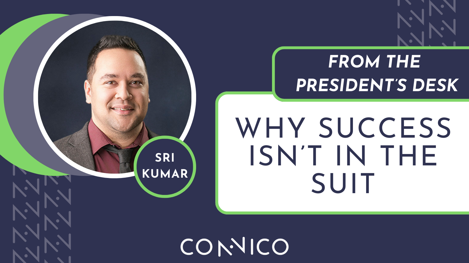 From the President’s Desk: Why success isn’t in the suit