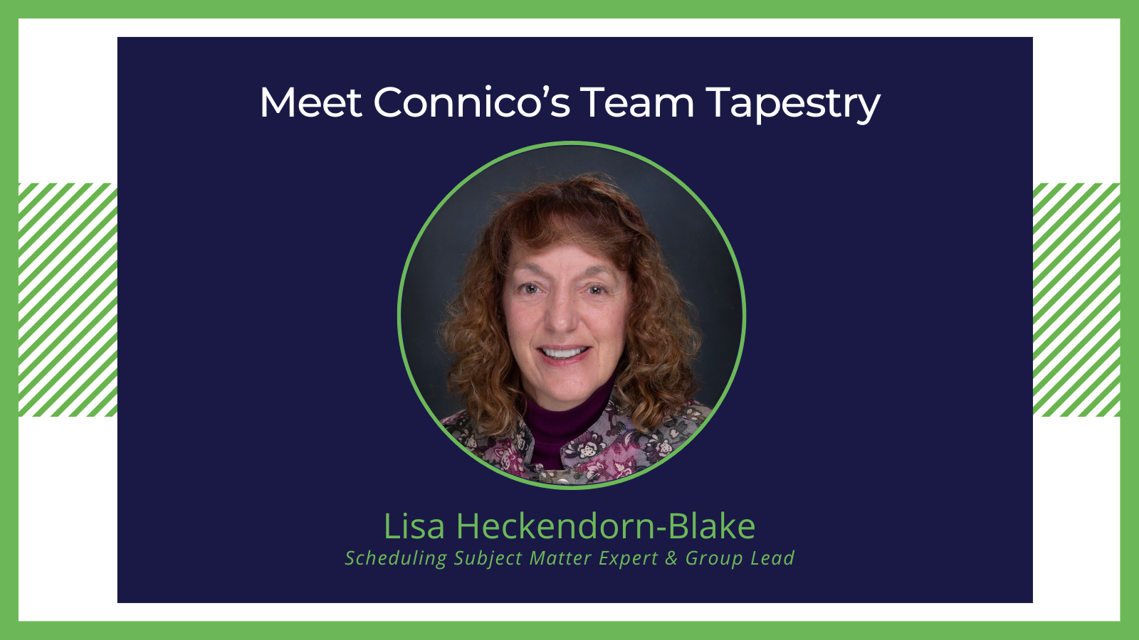 Team Tapestry: Lisa Heckendorn-Blake on building Connico’s scheduling team
