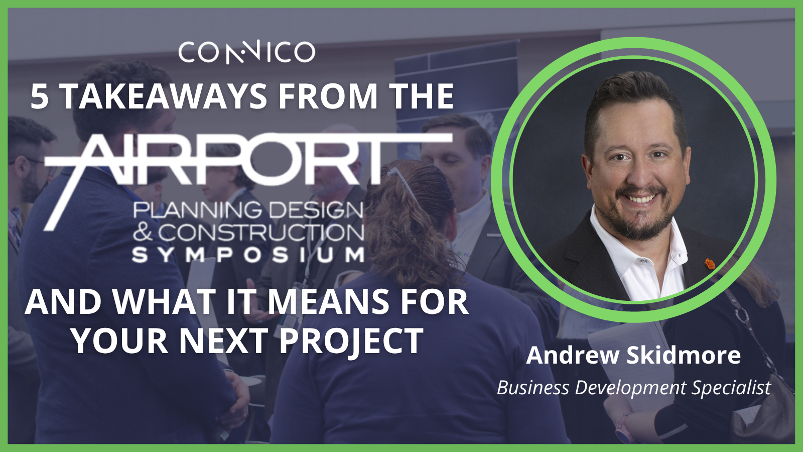 5 takeaways from the 2026 AAAE/ACC Symposium – and what it means for your next project